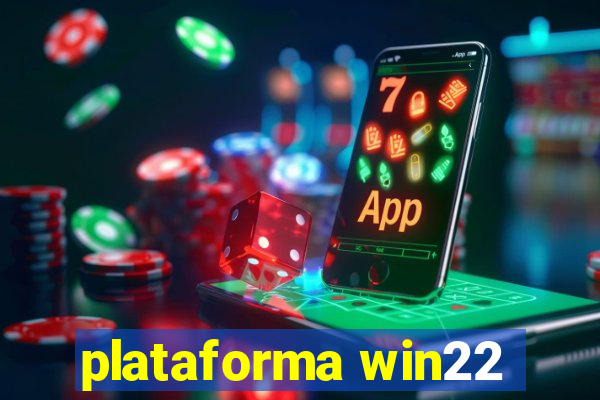 plataforma win22